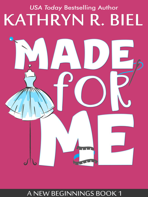 Title details for Made for Me by Kathryn R. Biel - Available